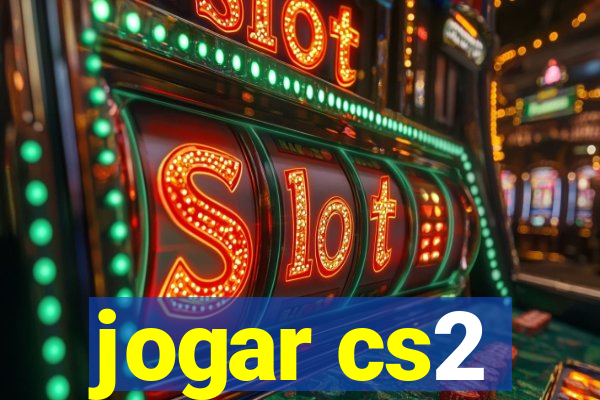 jogar cs2
